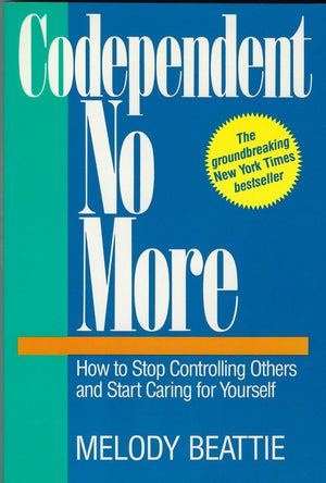 Codependent No More : How to Stop Controlling Others and Start Caring for Yourself,Used