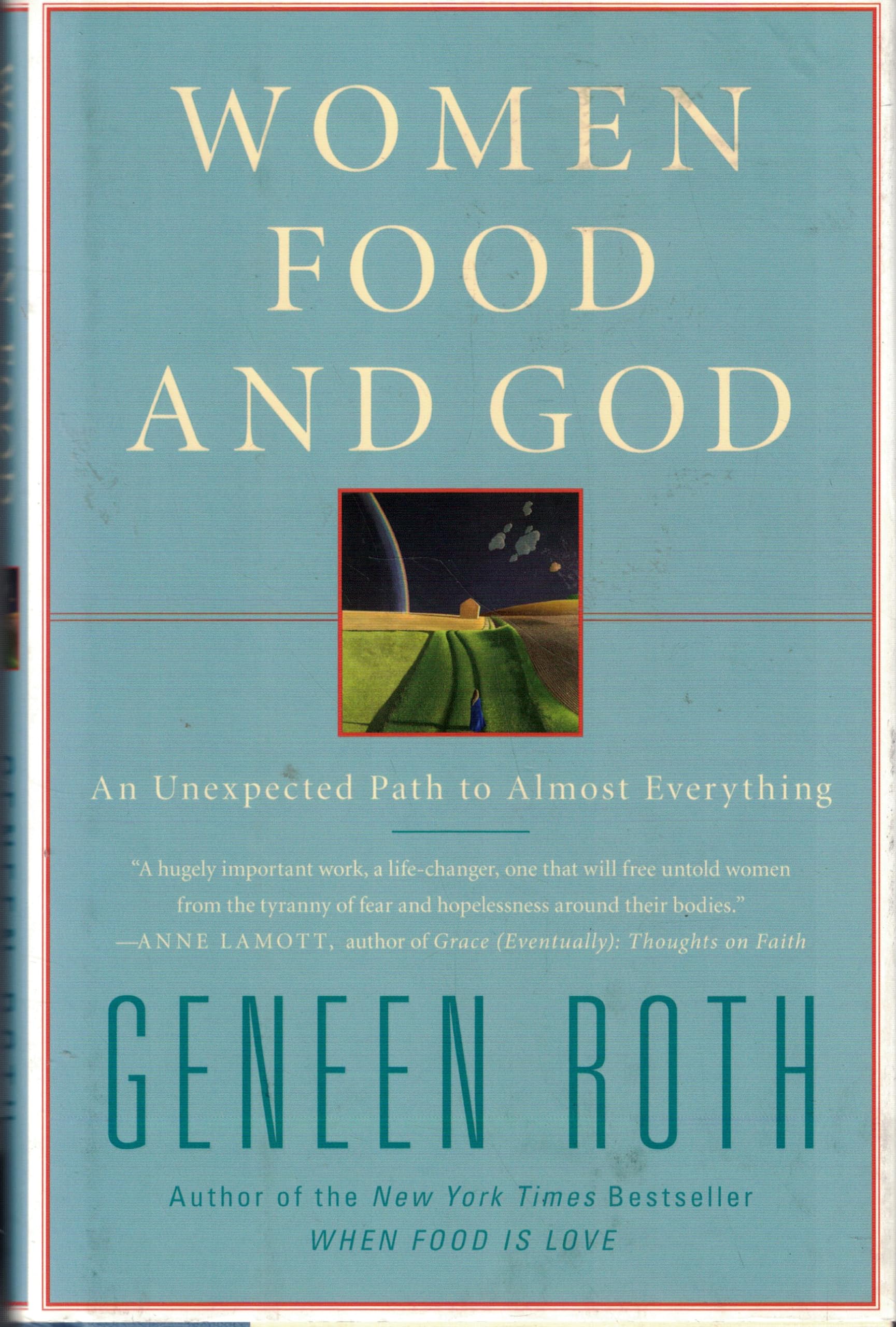 Women Food and God: An Unexpected Path to Almost Everything,Used