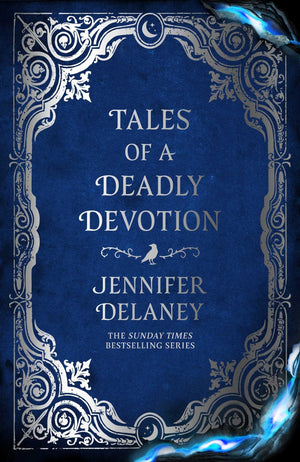 Tales Of A Deadly Devotion: A Novel (The Tales Trilogy)