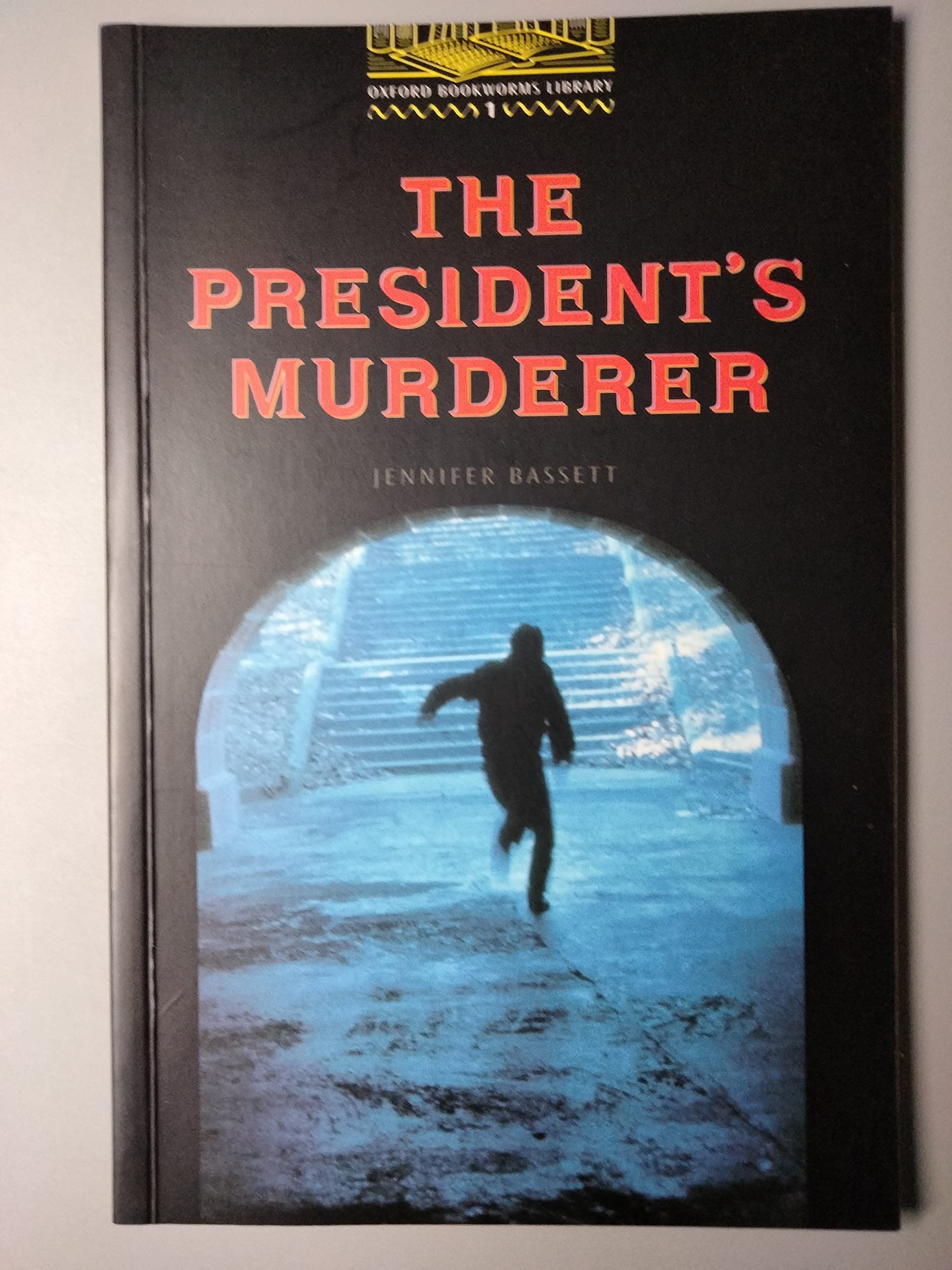 The Oxford Bookworms Library Stage 1 Bestseller Pack: Stage 1: 400 HeadwordsThe ^APresident's Murderer,Used