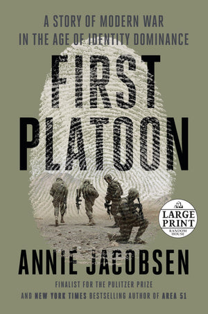 First Platoon: A Story of Modern War in the Age of Identity Dominance (Random House Large Print),Used