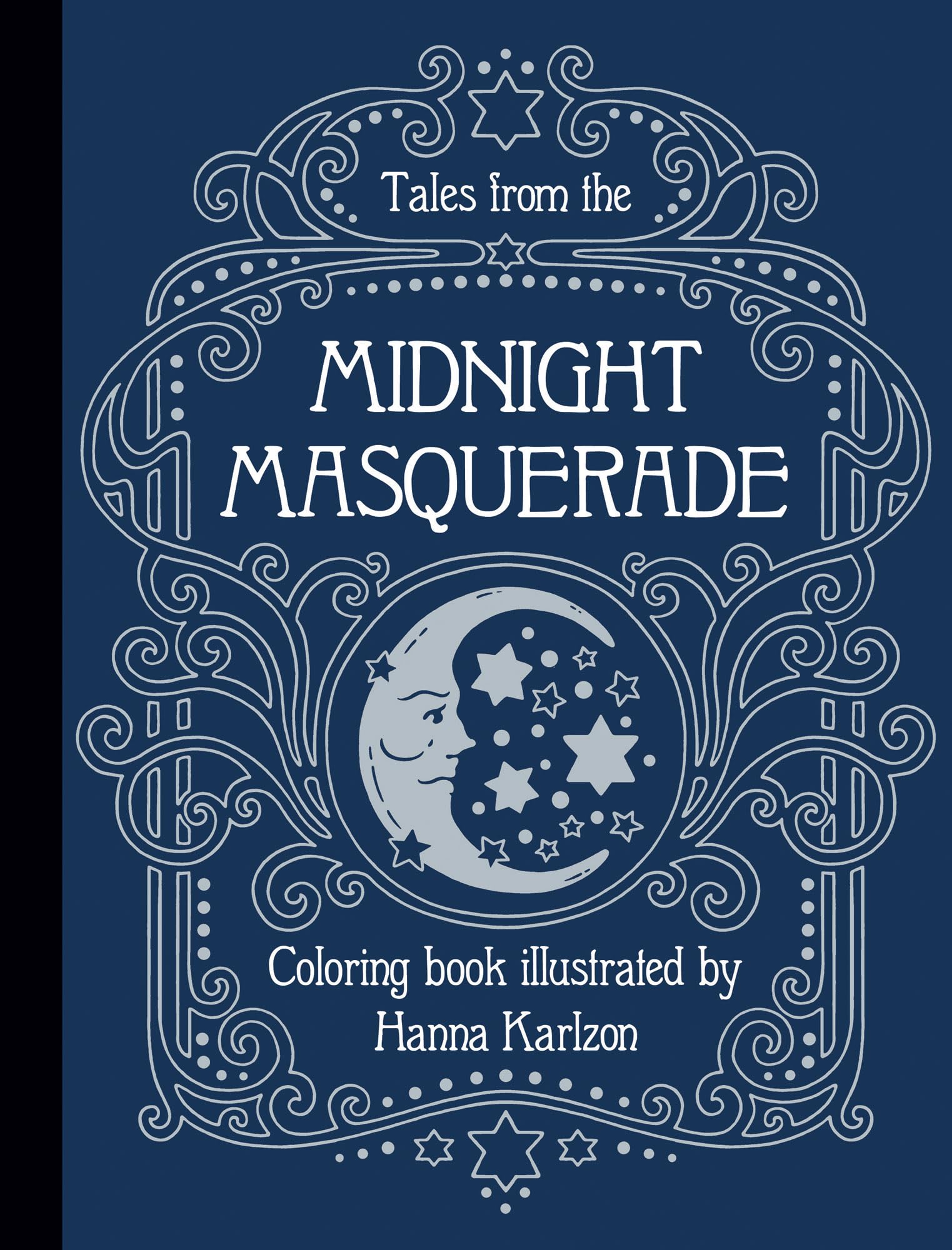Tales from the Midnight Masquerade: Coloring Book,Used