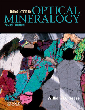 Introduction To Optical Mineralogy,New