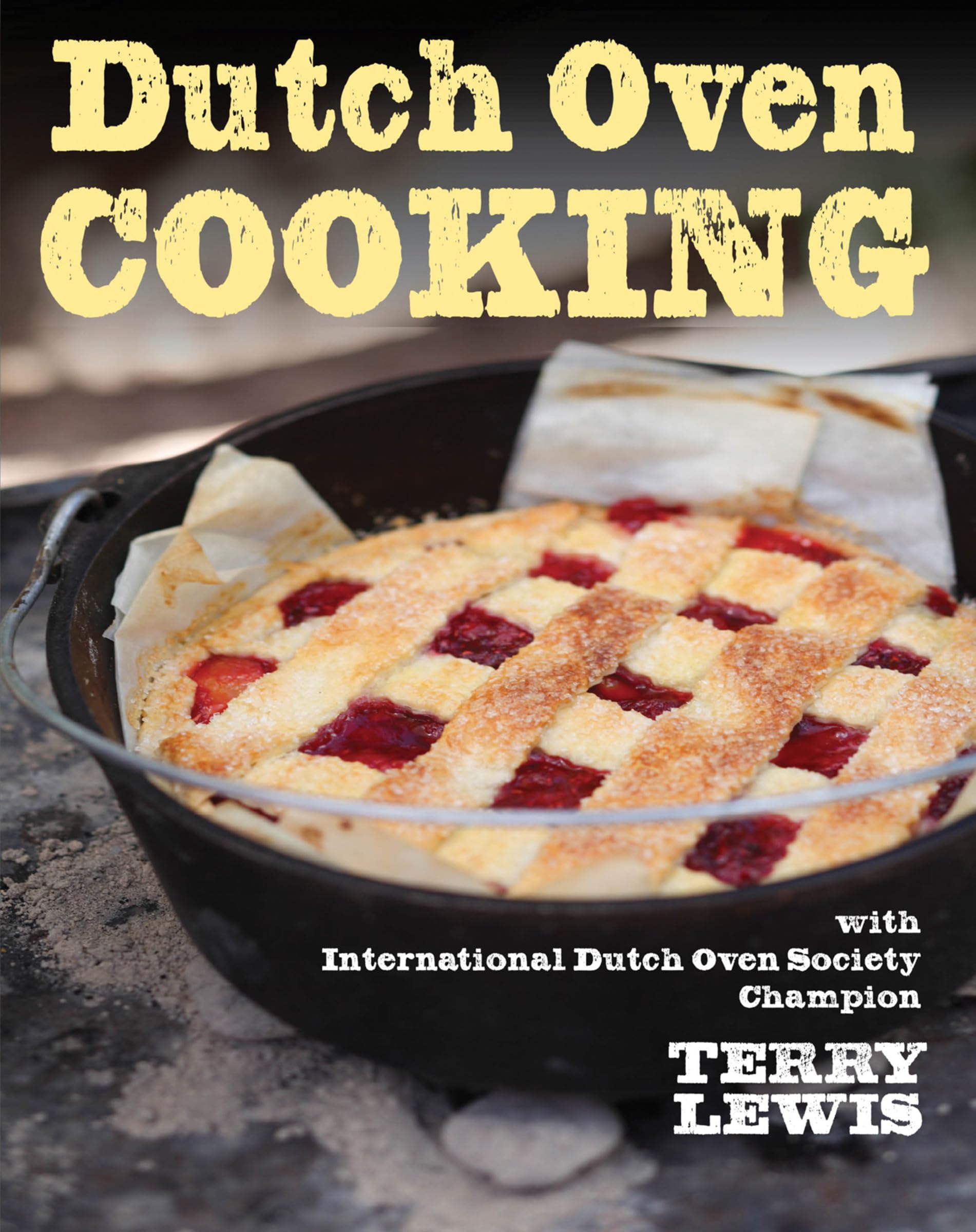 Dutch Oven Cooking: With International Dutch Oven Society Champion Terry Lewis,Used