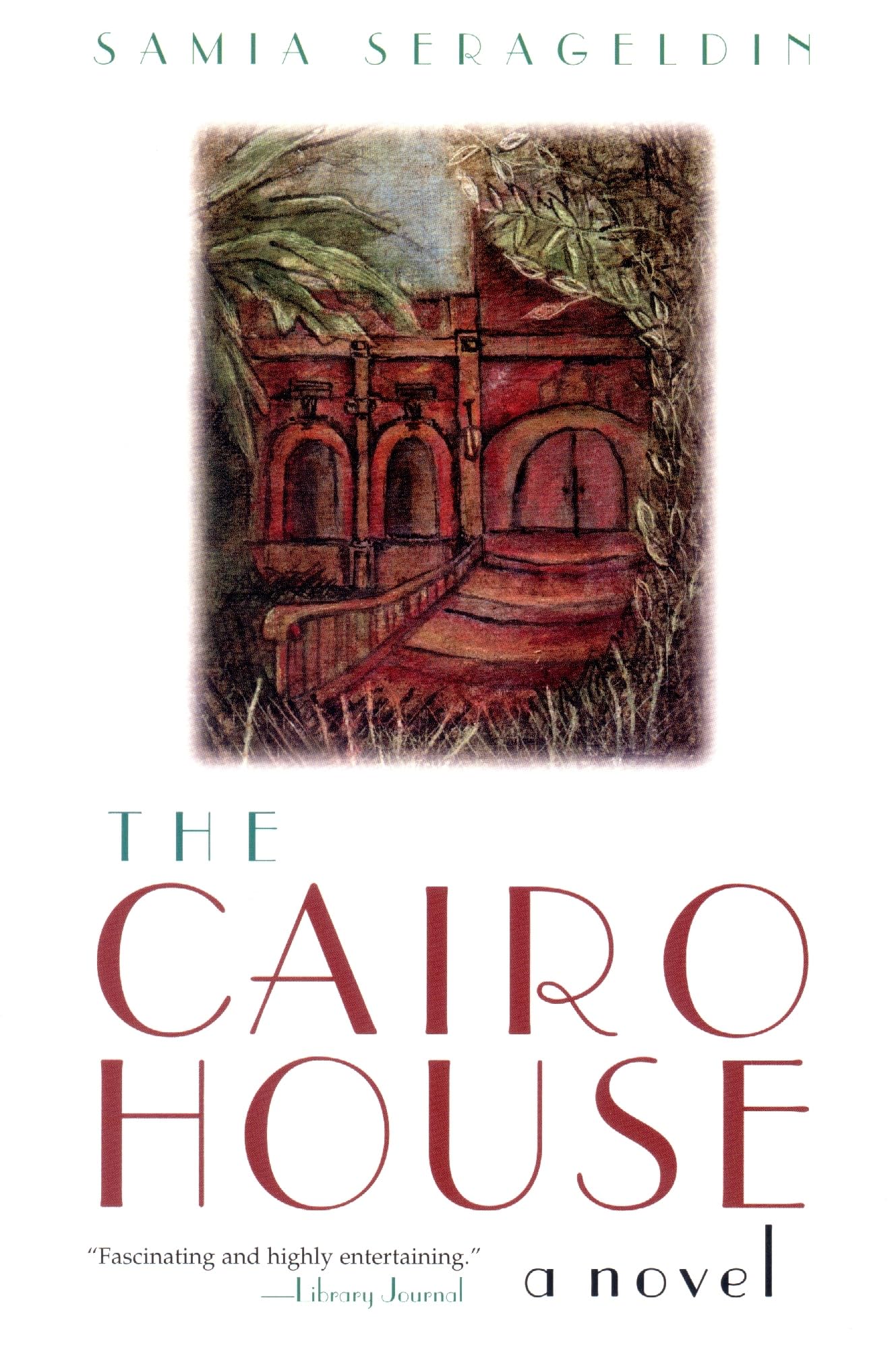 The Cairo House: A Novel (Arab American Writing),New