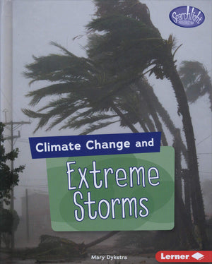 Climate Change and Extreme Storms (Searchlight Books   Climate Change),Used