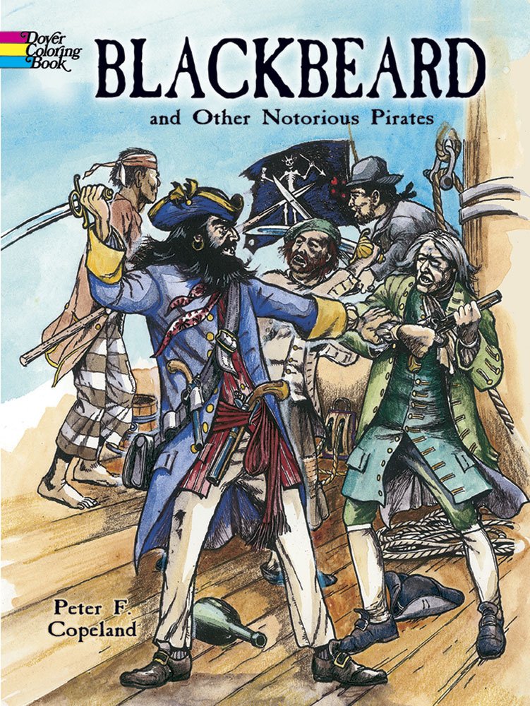 Blackbeard and Other Notorious Pirates Coloring Book (Dover World History Coloring Books),Used