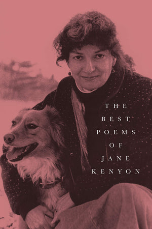 The Best Poems of Jane Kenyon: Poems,Used
