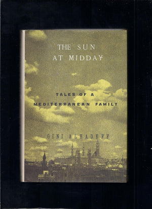 The Sun at Midday: Tales of a Mediterranean Family