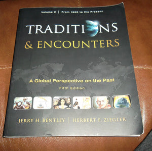 Traditions & Encounters: A Global Perspective Of The Past: From 1500 To The Present: 2