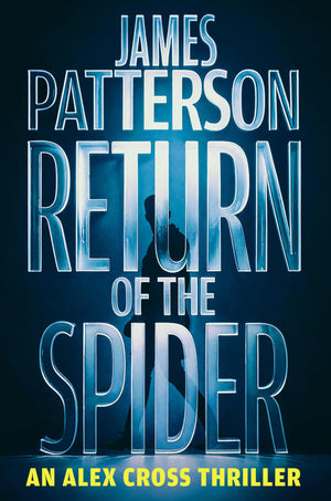 Return of the Spider: An Alex Cross Thriller (Alex Cross, 31)