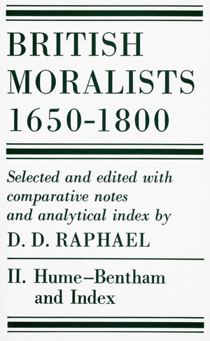 British Moralists: 16501800 (Volumes 2): Volume Ii: Hume  Bentham, And Index,Used