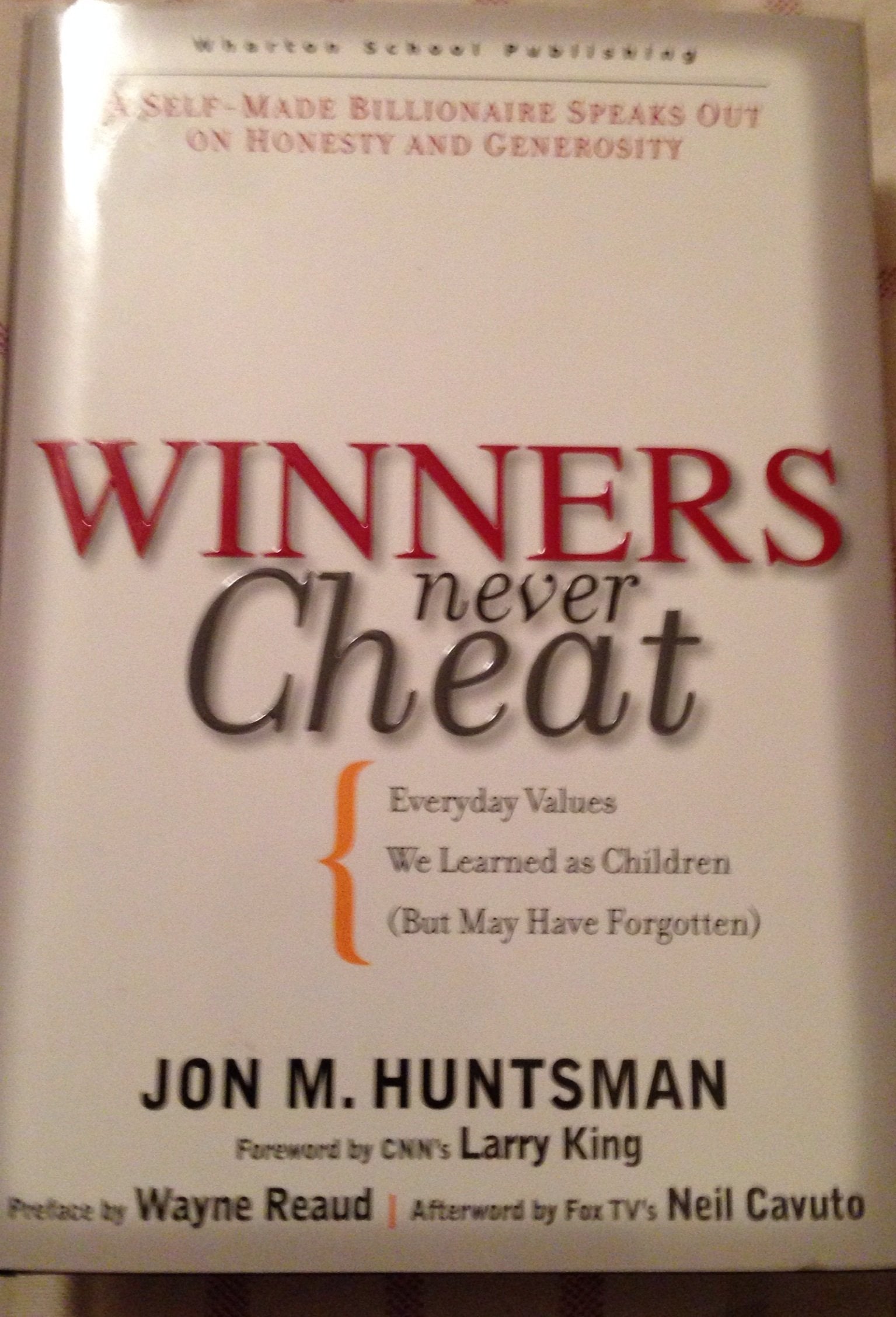 Winners Never Cheat: Everyday Values We Learned As Children But May Have Forgotten,Used