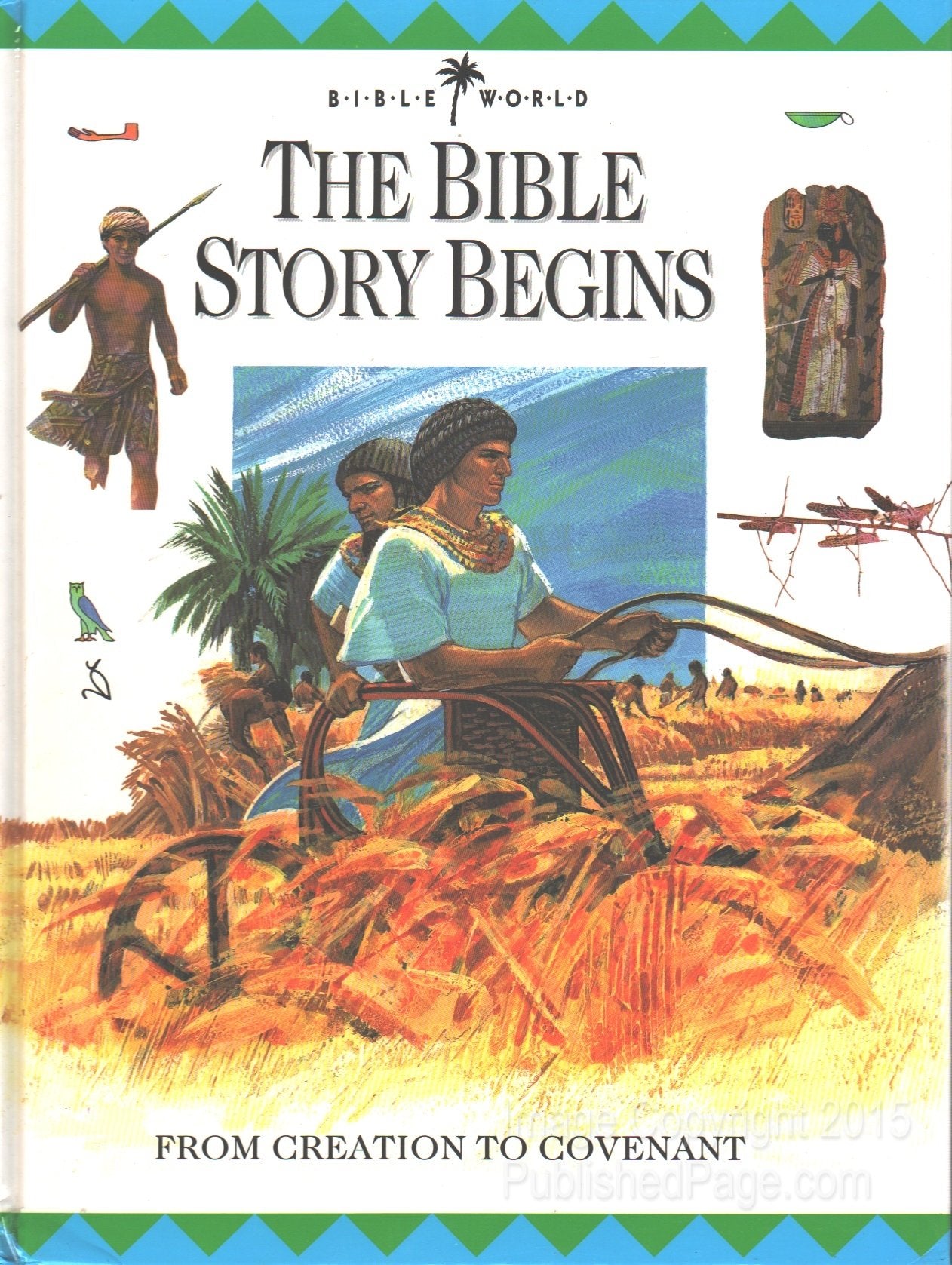 The Bible Story Begins: From Creation to Covenant (Bible World),Used