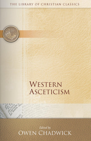 Western Asceticism (Library of Christian Classics),Used