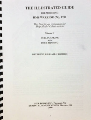 The Illustrated Guide for Modeling Hms Warrior (74), 1781: The Practicum Approach for Ship Model Construction, Vol. 1: Basic Hul,Used