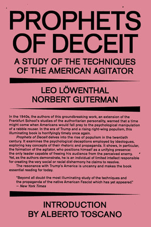 Prophets of Deceit: A Study of the Techniques of the American Agitator,Used