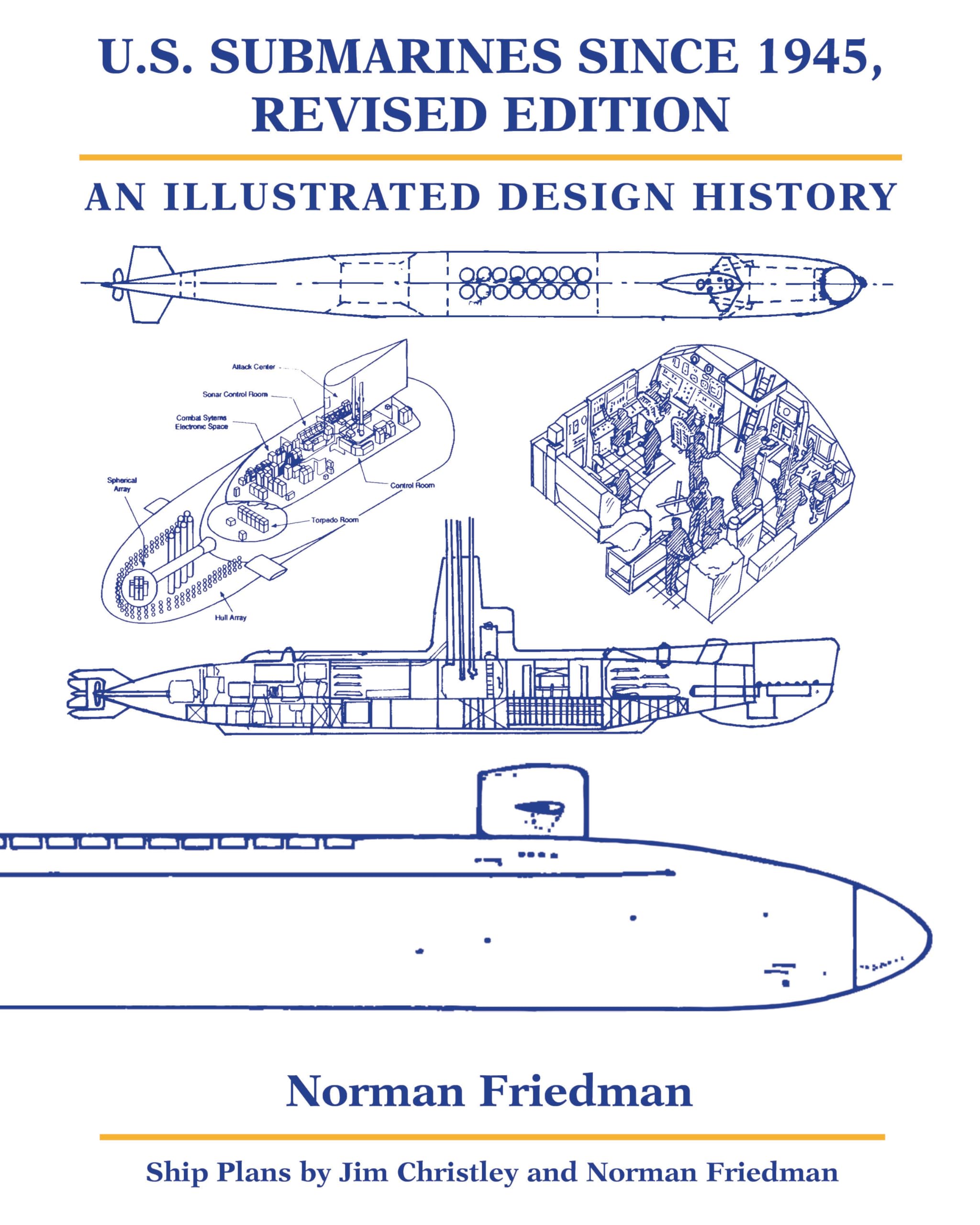 U.S. Submarines since 1945, Revised Edition: An Illustrated Design History