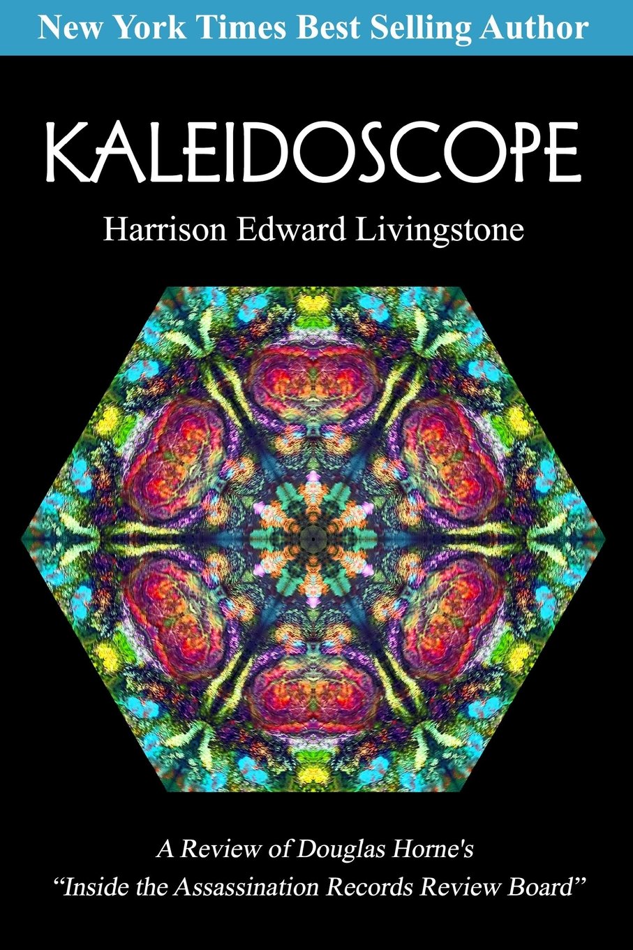 Kaleidoscope: A Review Of Douglas Horne'S Inside The Assassination Records Review Board