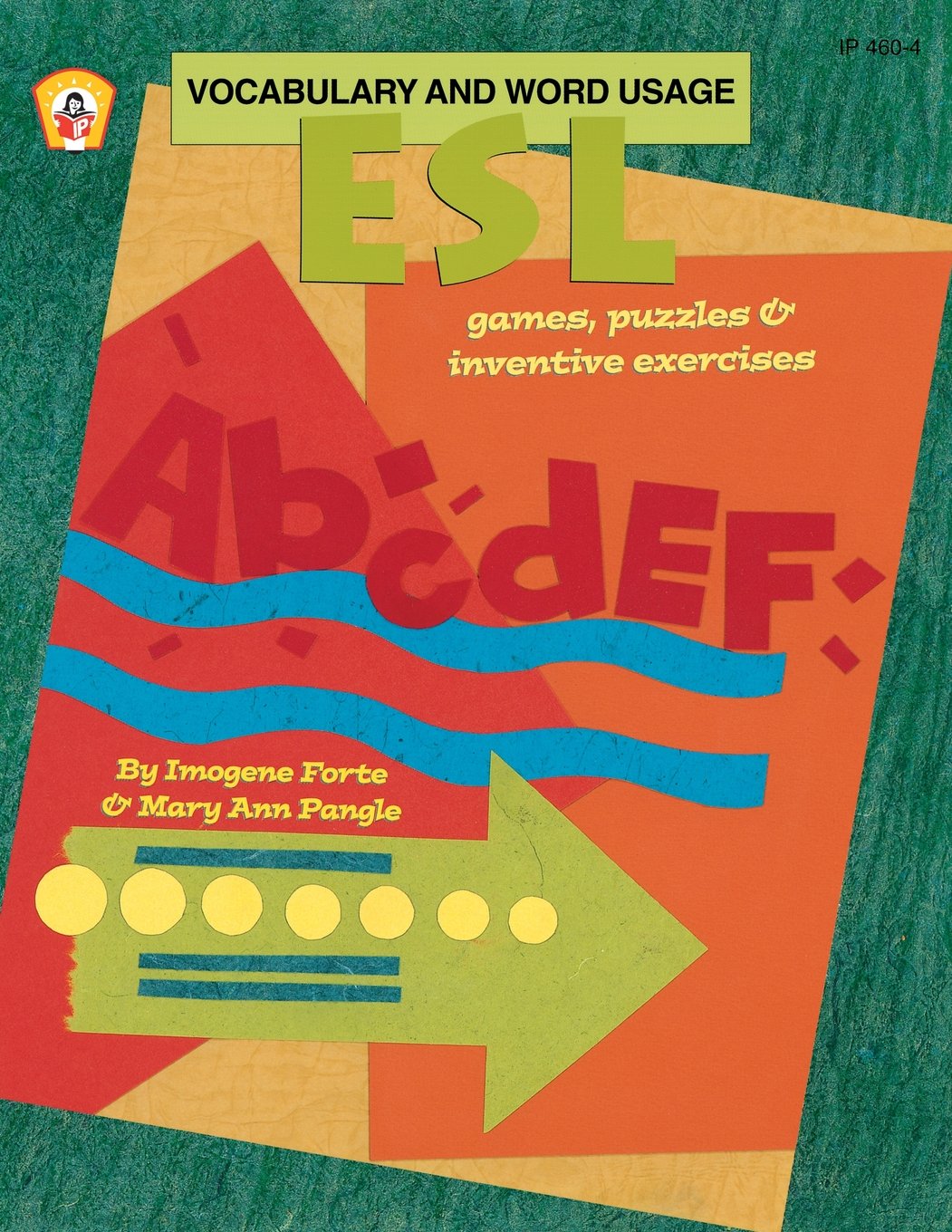Esl Vocabulary And Word Usage: Games, Puzzles, And Inventive Exercises,New