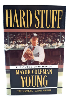 Hard Stuff: The Autobiography of Mayor Coleman Young,New