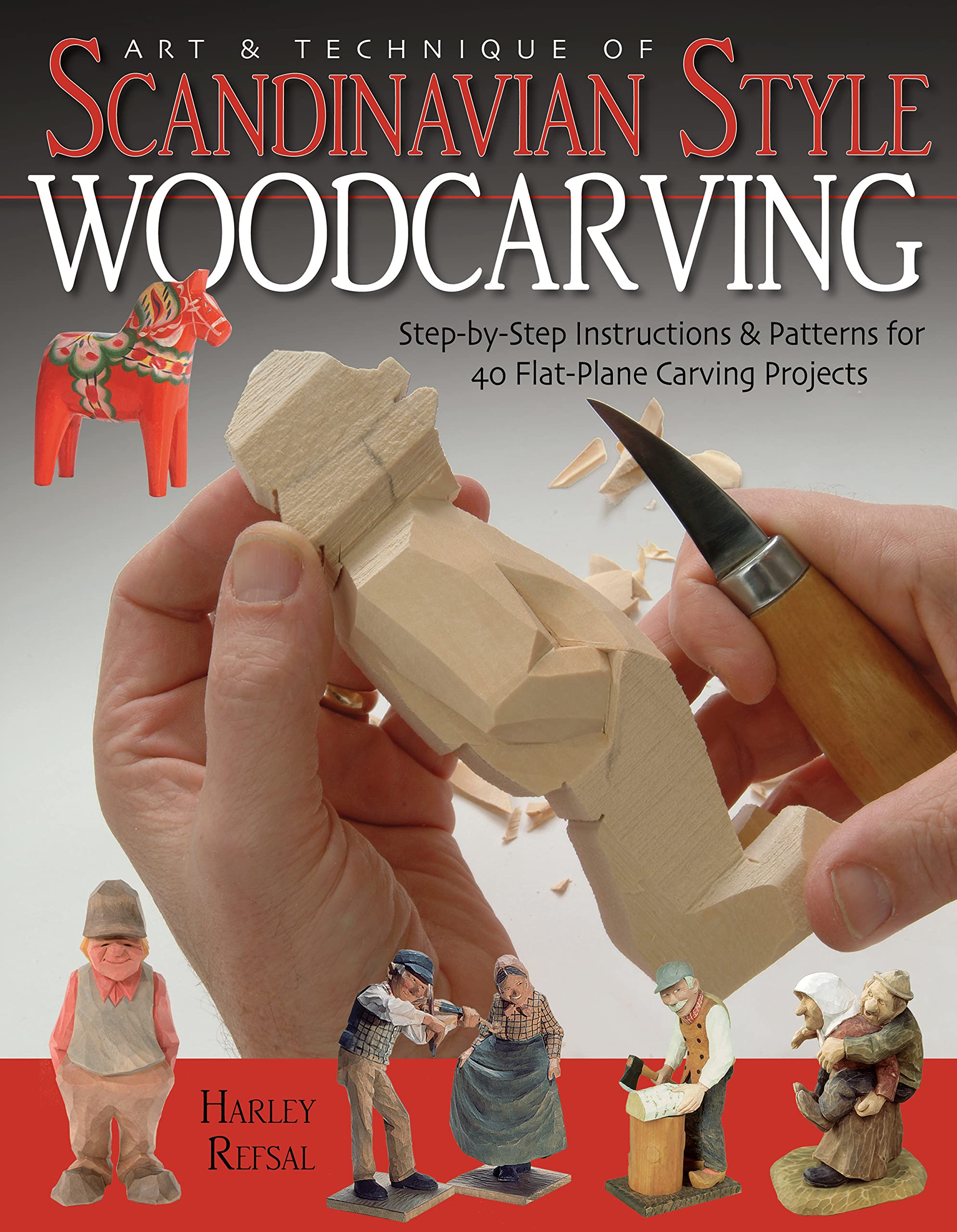 Art & Technique Of Scandinavianstyle Woodcarving: Stepbystep Instructions & Patterns For 40 Flatplane Carving Projects (Fox
