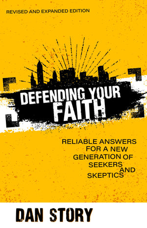 Defending Your Faith: Reliable Answers for a New Generation of Seekers and Skeptics,Used