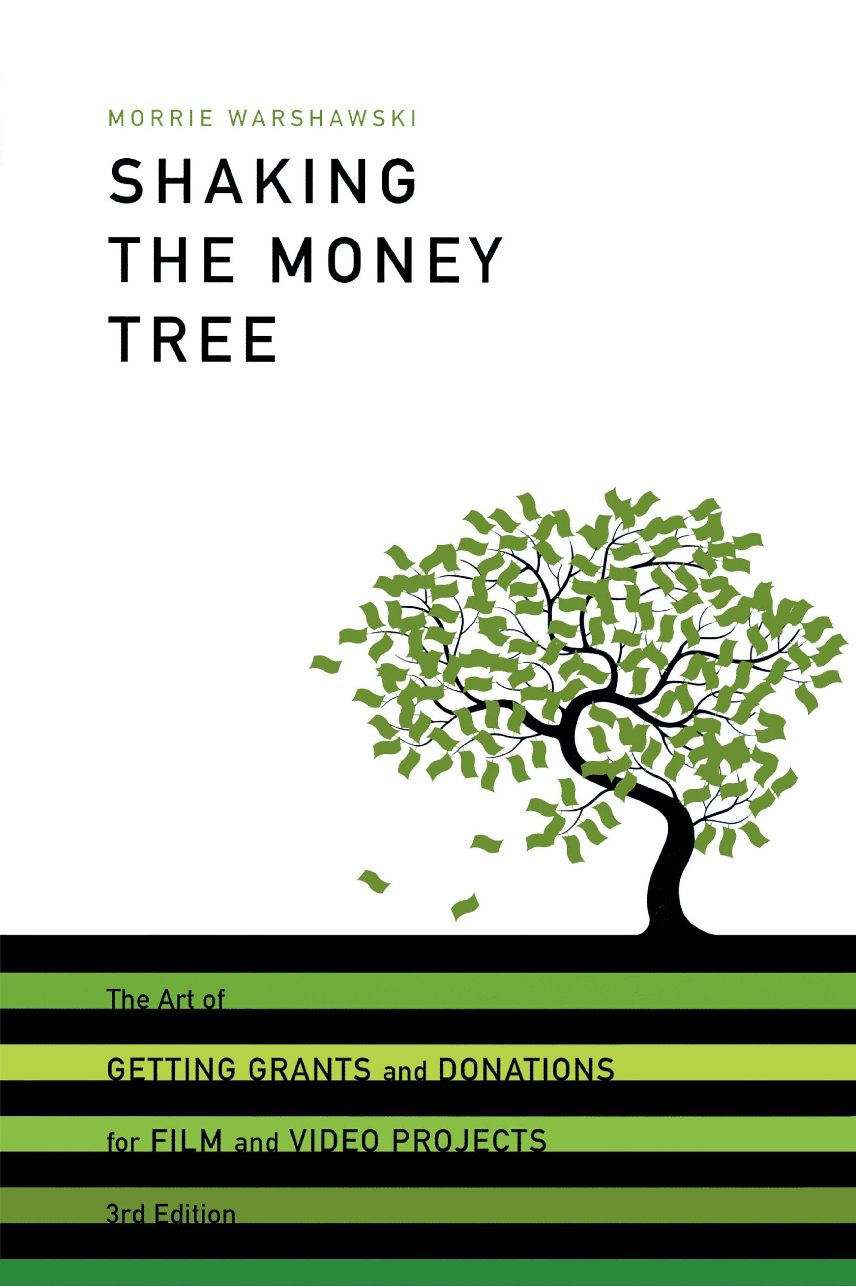 Shaking the Money Tree, 3rd Edition: The Art of Getting Grants and Donations for Film and Video (Shaking the Money Tree: The Art,Used