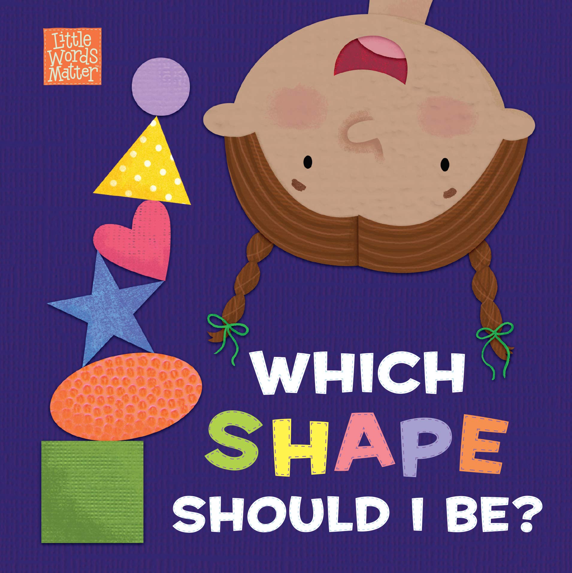 Which Shape Should I Be? (Little Words Matter),Used