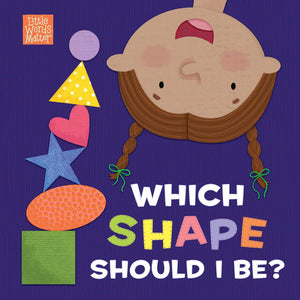 Which Shape Should I Be? (Little Words Matter),Used