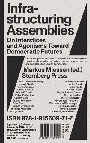 Infrastructuring Assemblies: On Interstices And Agonisms Toward Democratic Futures