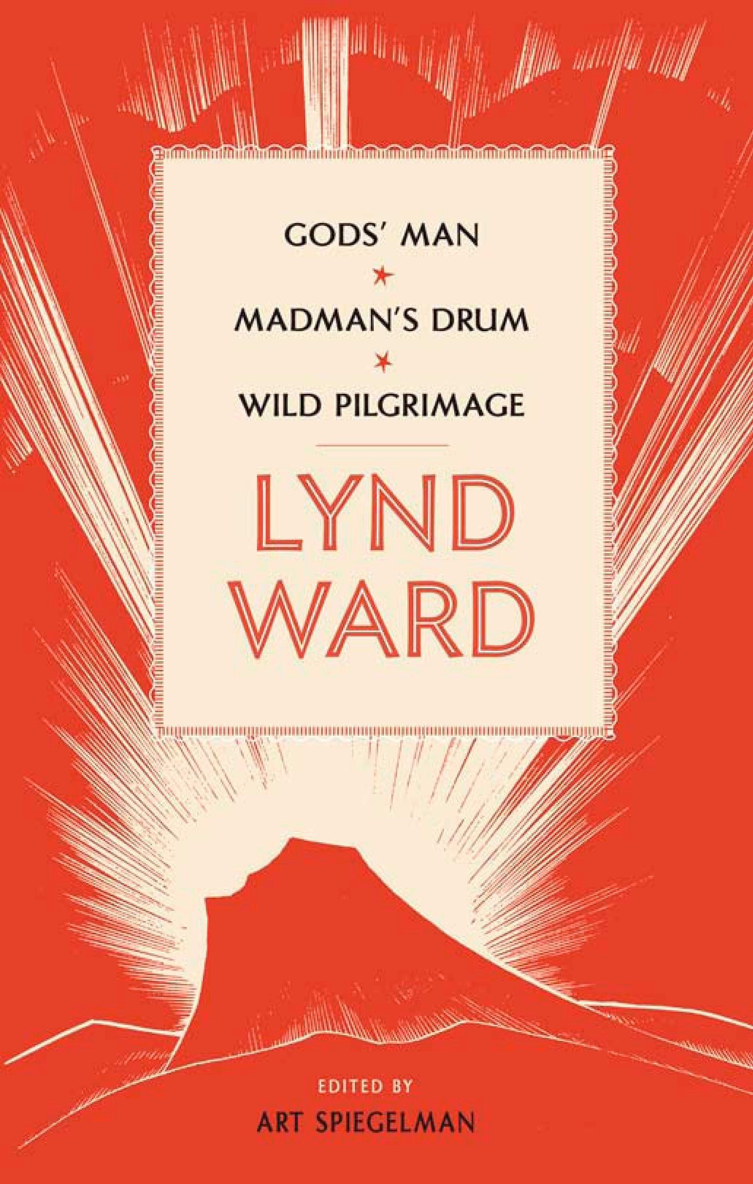 Lynd Ward: Gods' Man, Madman'S Drum, Wild Pilgrimage
