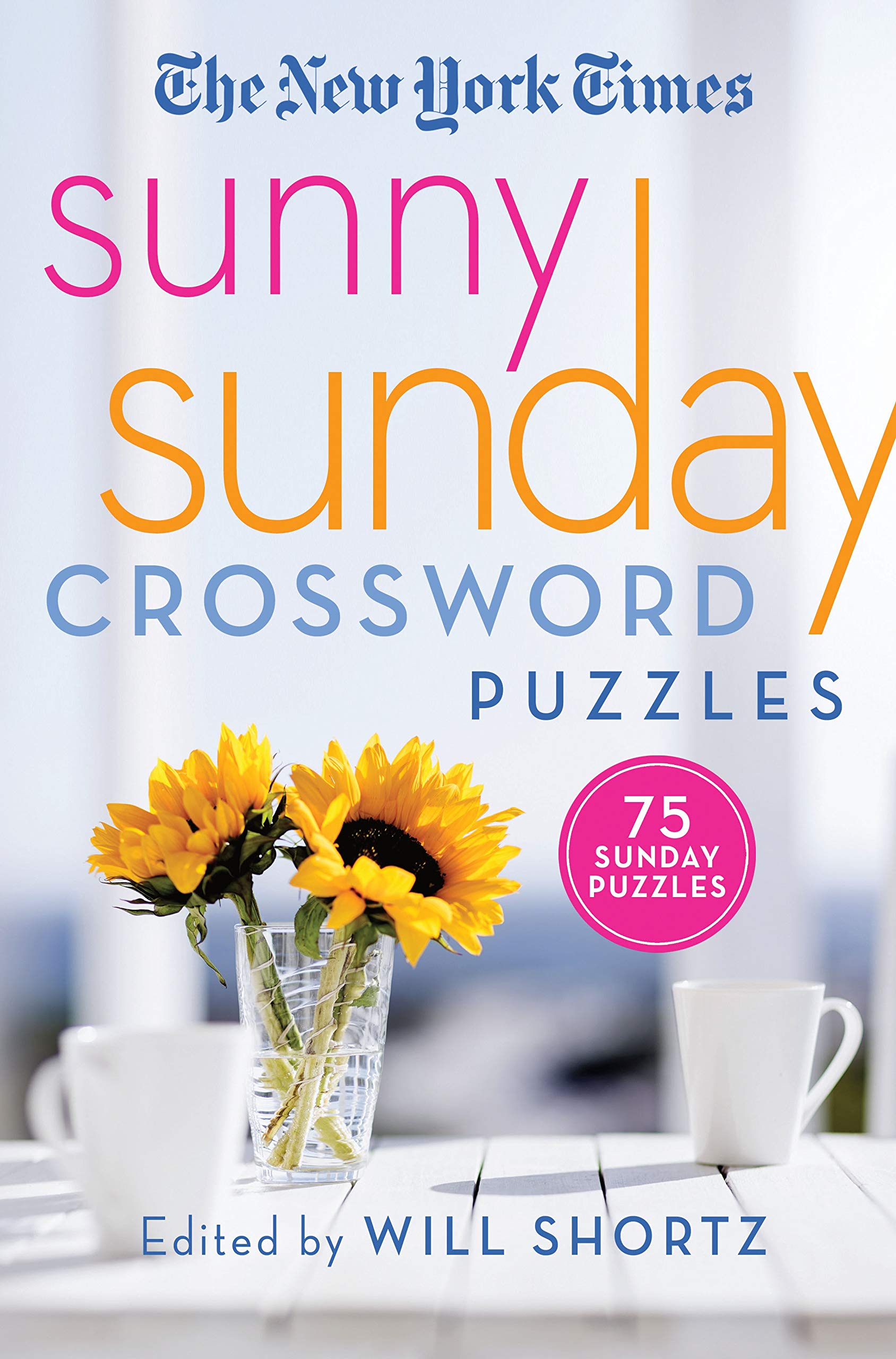 The New York Times Sunny Sunday Crossword Puzzles: 75 Sunday Puzzles,Used