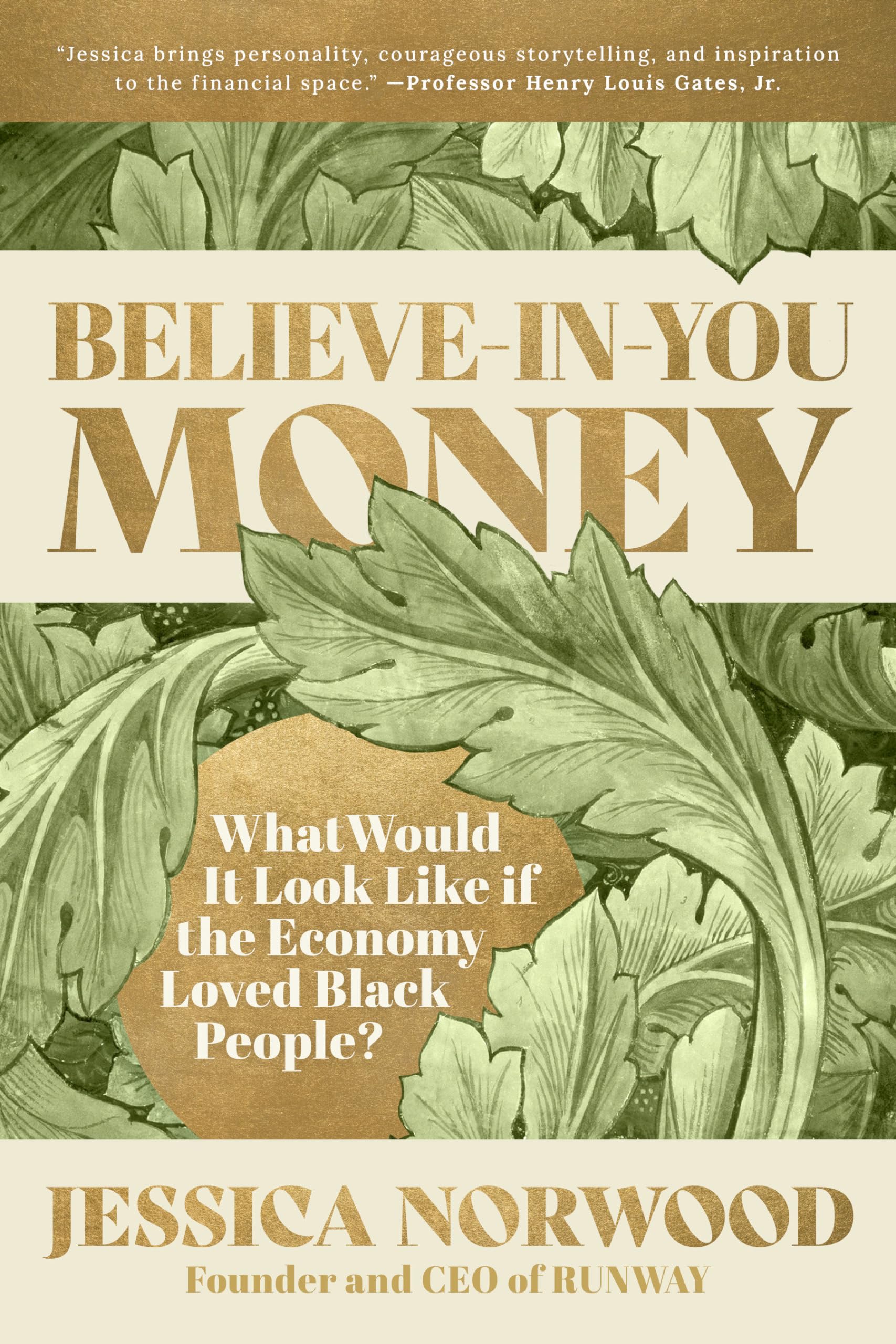Believeinyou Money: What Would It Look Like If The Economy Loved Black People?
