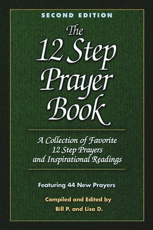 The 12 Step Prayer Book: A Collection of Favorite 12 Step Prayers and Inspirational Readings,Used