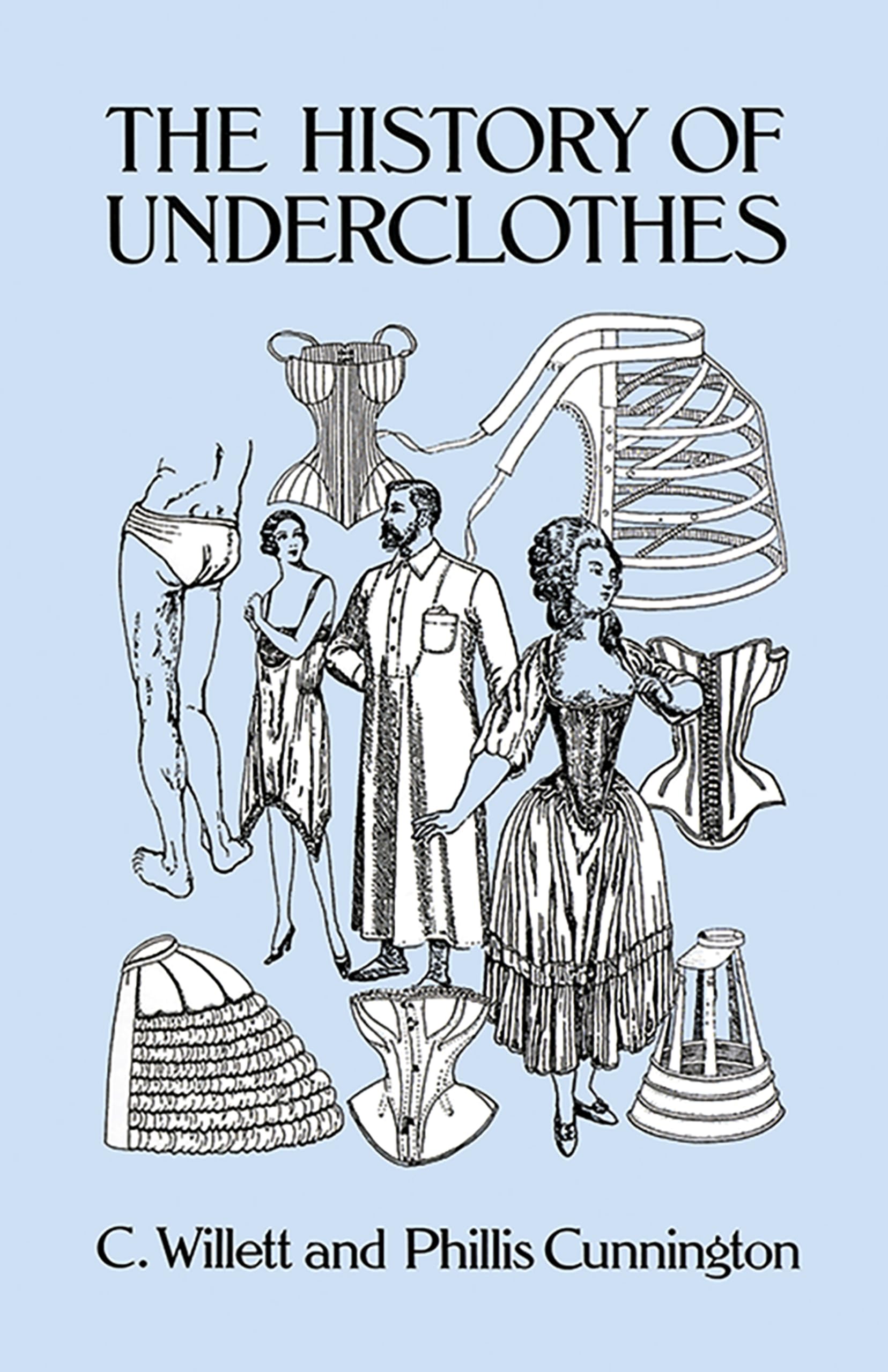 The History Of Underclothes (Dover Fashion And Costumes)