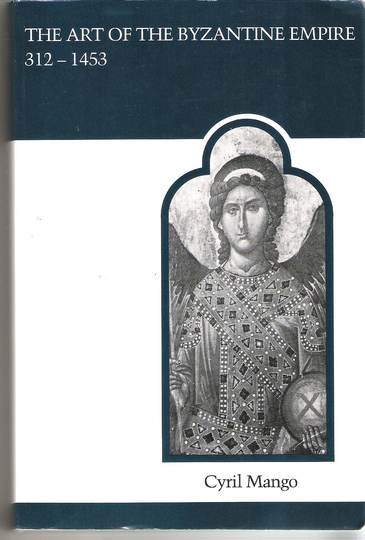 The Art of the Byzantine Empire 3121453: Sources and Documents (MART: The Medieval Academy Reprints for Teaching, No. 16),New