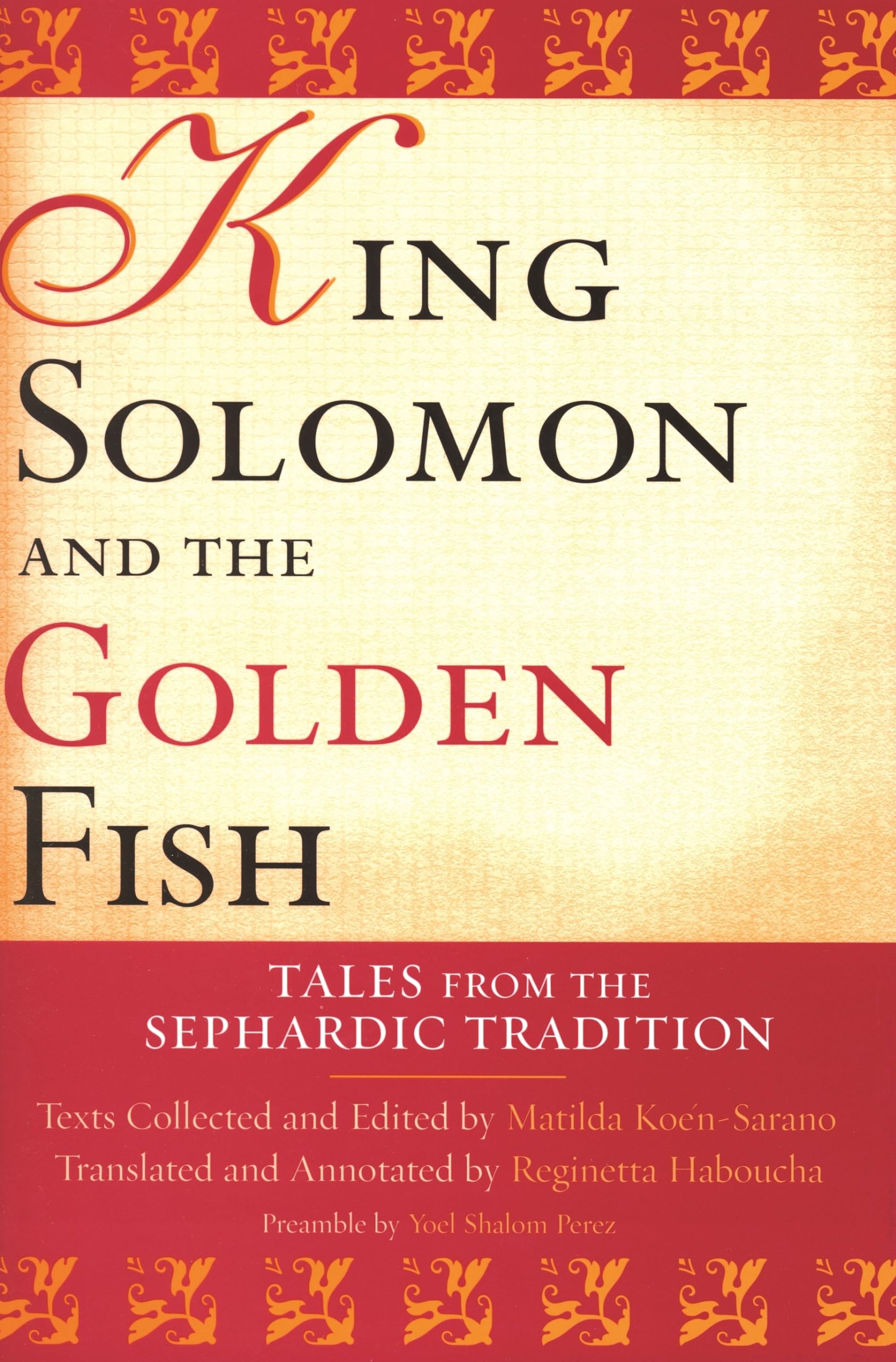 King Solomon And The Golden Fish: Tales From The Sephardic Tradition (Raphael Patai Series In Jewish Folklore And Anthropology),Used