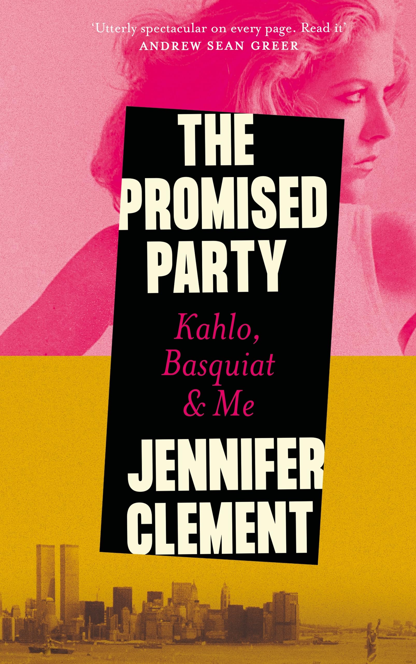 The Promised Party: Kahlo, Basquiat and Me,New