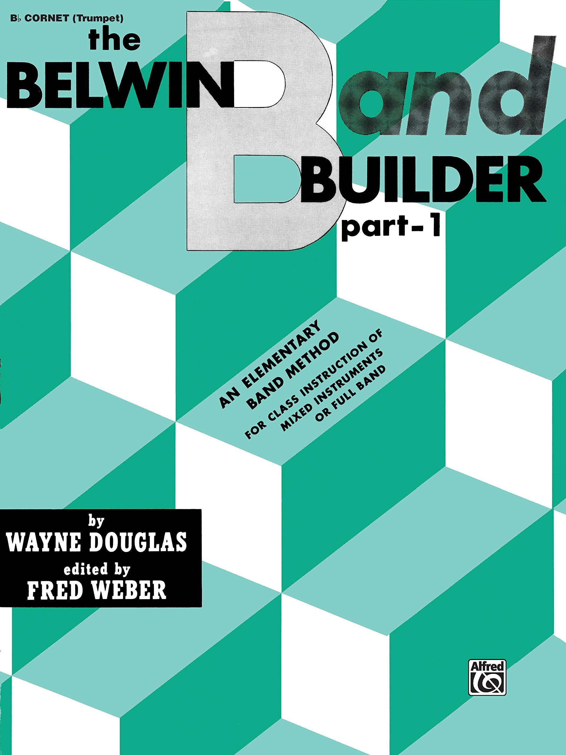 Belwin Band Builder, Part 1: BFlat Cornet (Trumpet),Used