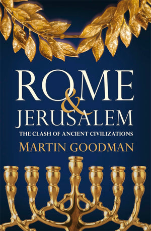 Rome and Jerusalem : The Clash of Ancient Civilizations,Used