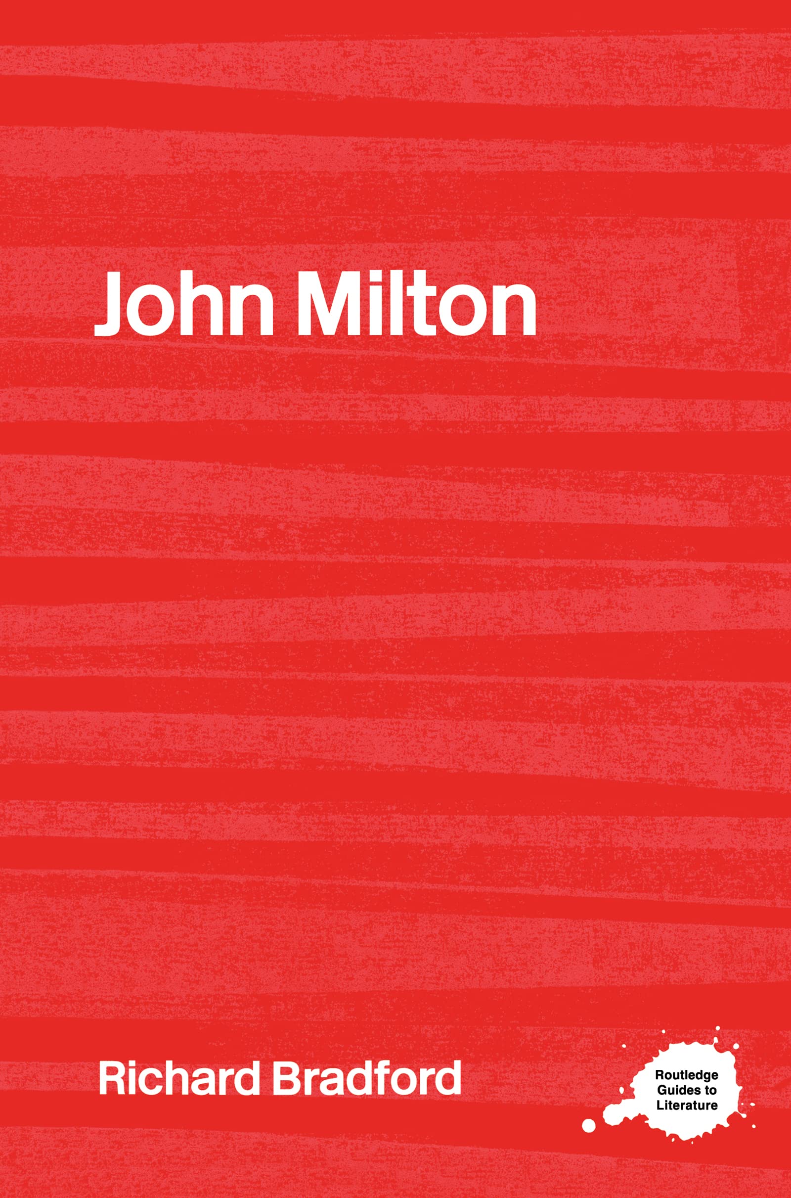 John Milton (Routledge Guides To Literature),New