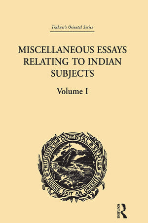 Miscellaneous Essays Relating to Indian Subjects: Volume I (Trubner's Oriental Series, 1),Used