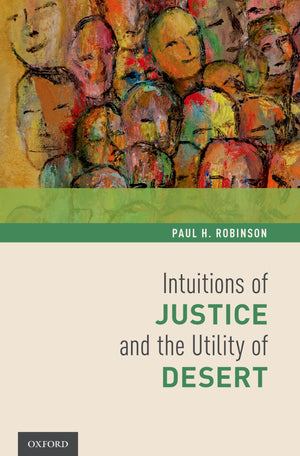 Intuitions of Justice and the Utility of Desert,Used