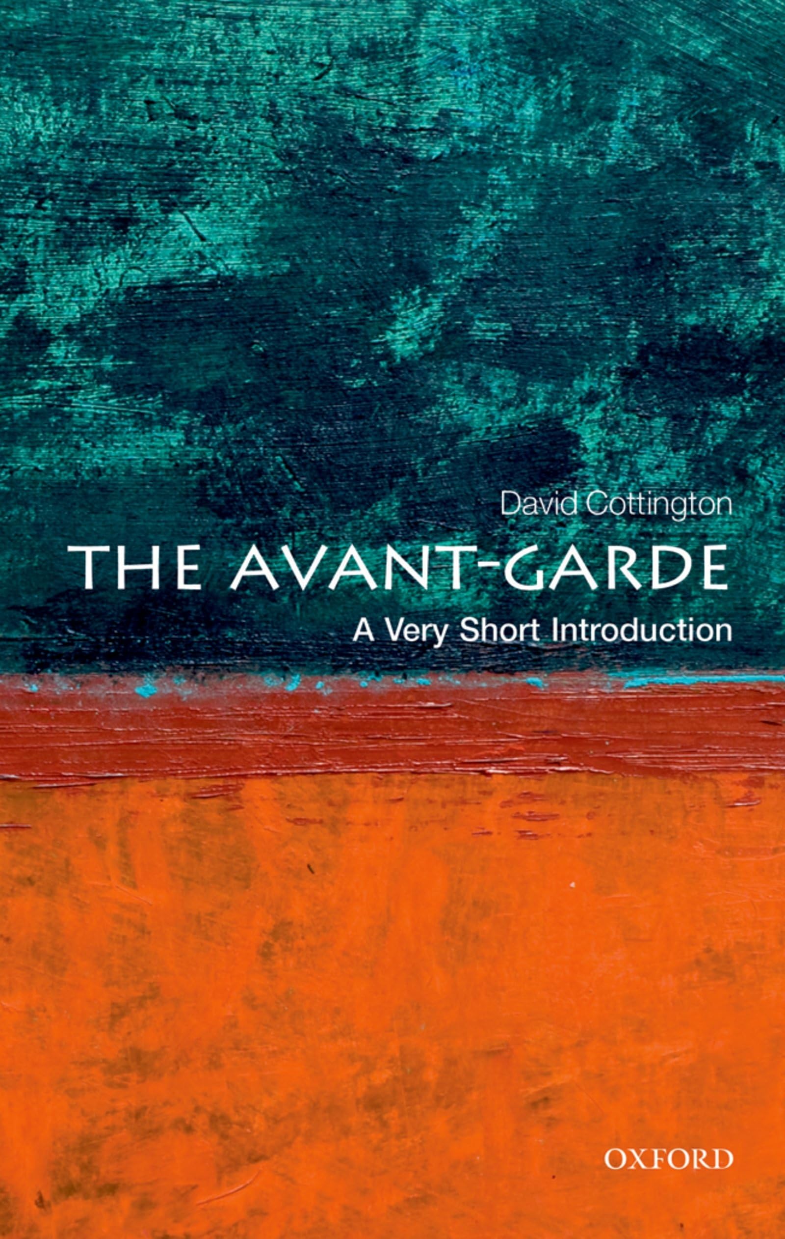 The AvantGarde: A Very Short Introduction (Very Short Introductions),Used