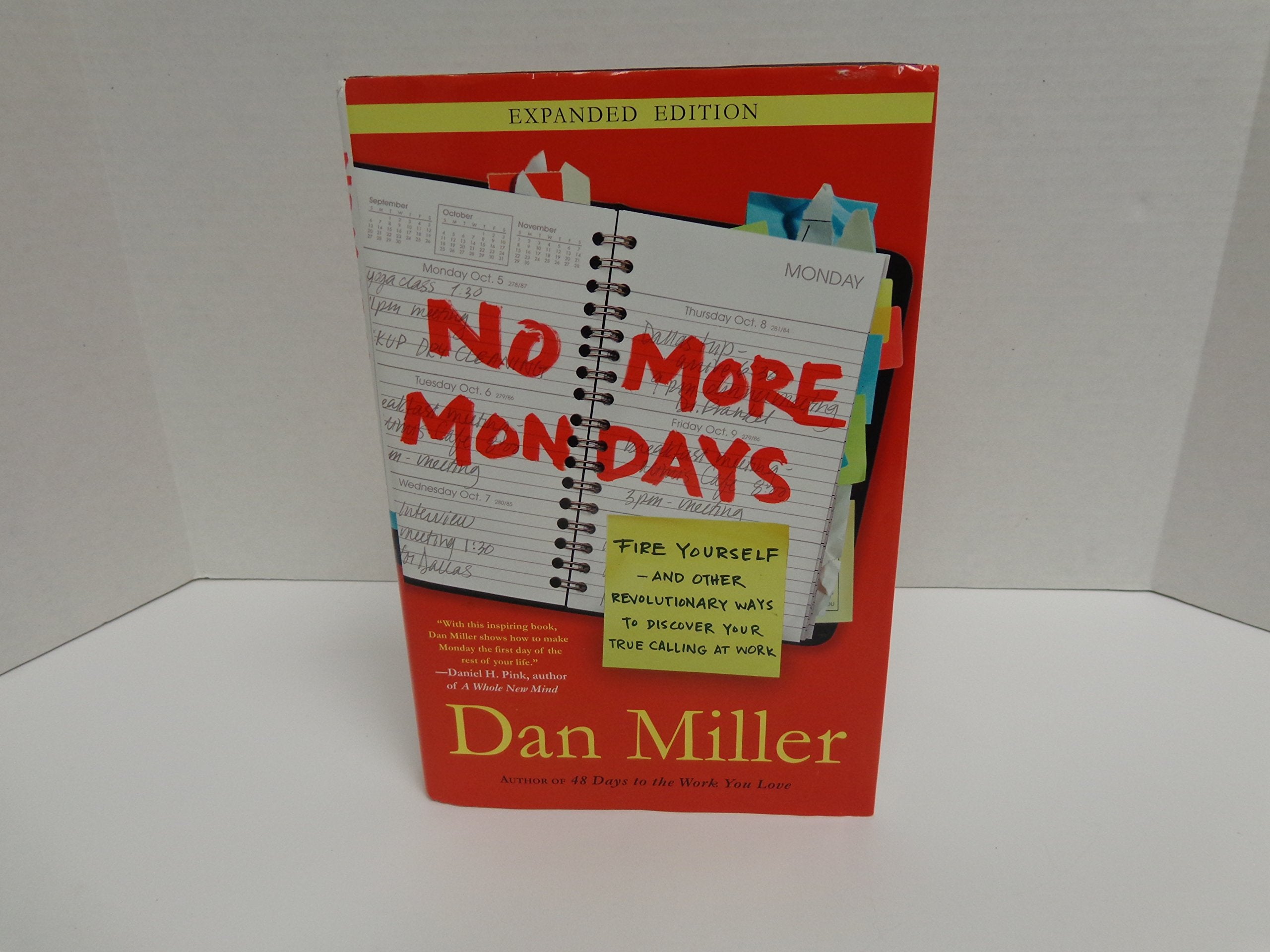 No More Mondays: Fire Yourselfand Other Revolutionary Ways to Discover Your True Calling at Work (Christian Edition),Used