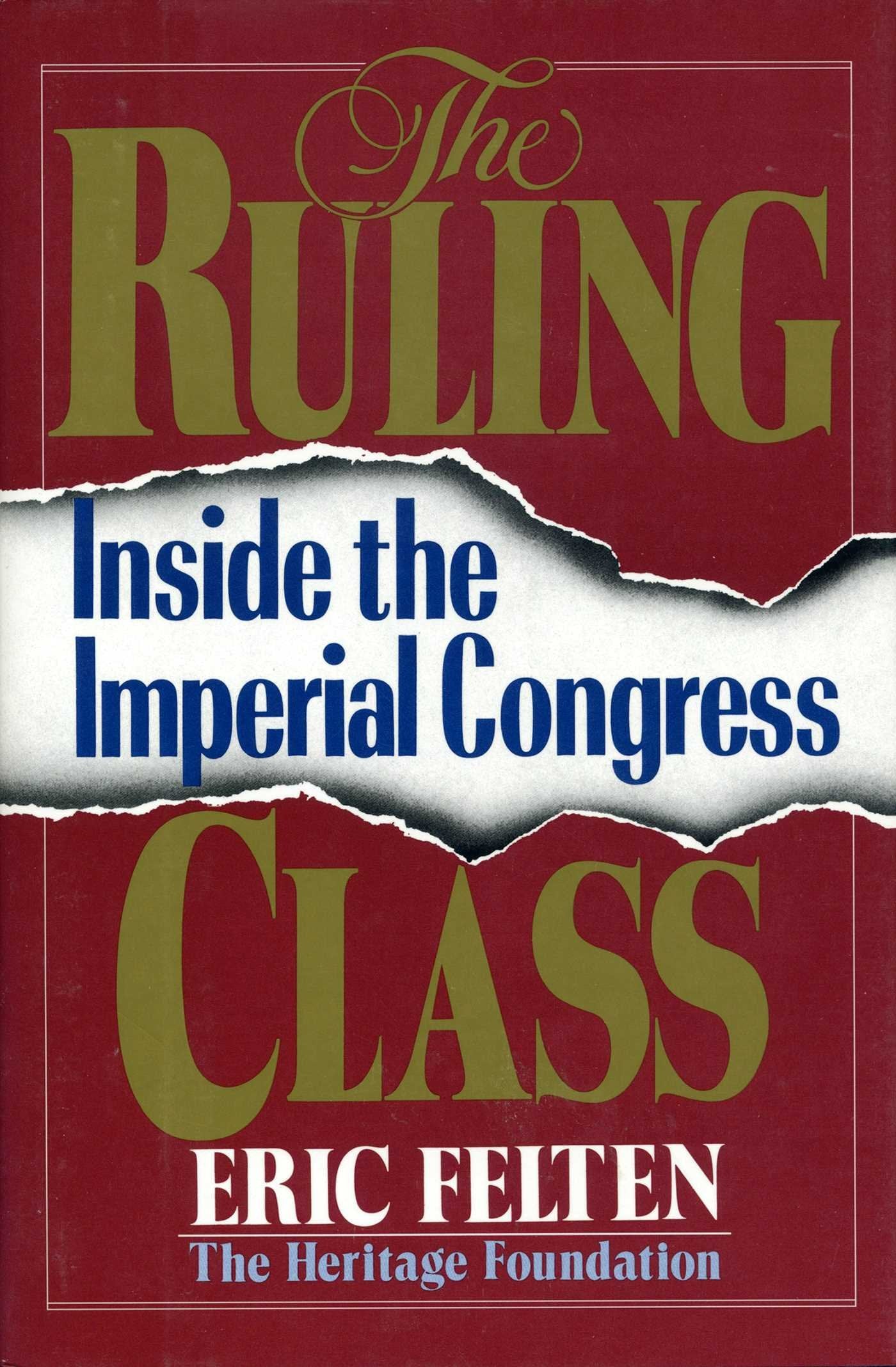 The Ruling Class: Inside the Imperial Congress,Used