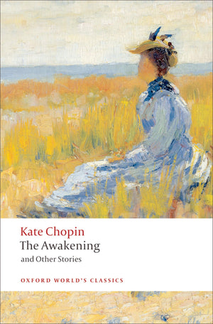 The Awakening: And Other Stories (Oxford World'S Classics),New