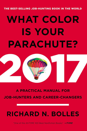 What Color Is Your Parachute? 2017: A Practical Manual for JobHunters and CareerChangers,Used