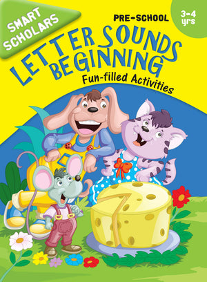 Letter Sounds Beginning: Fun-Filled Activities Book For Pre-School Kids | Little Learners | Engaging | Interactive And Interactive | Pre-K Learners ; 3+ Ages